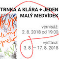 Ondřej Trnka a Klára Spišková: TRNKA A KLÁRA + JEDEN MALÝ MEDVÍDEK